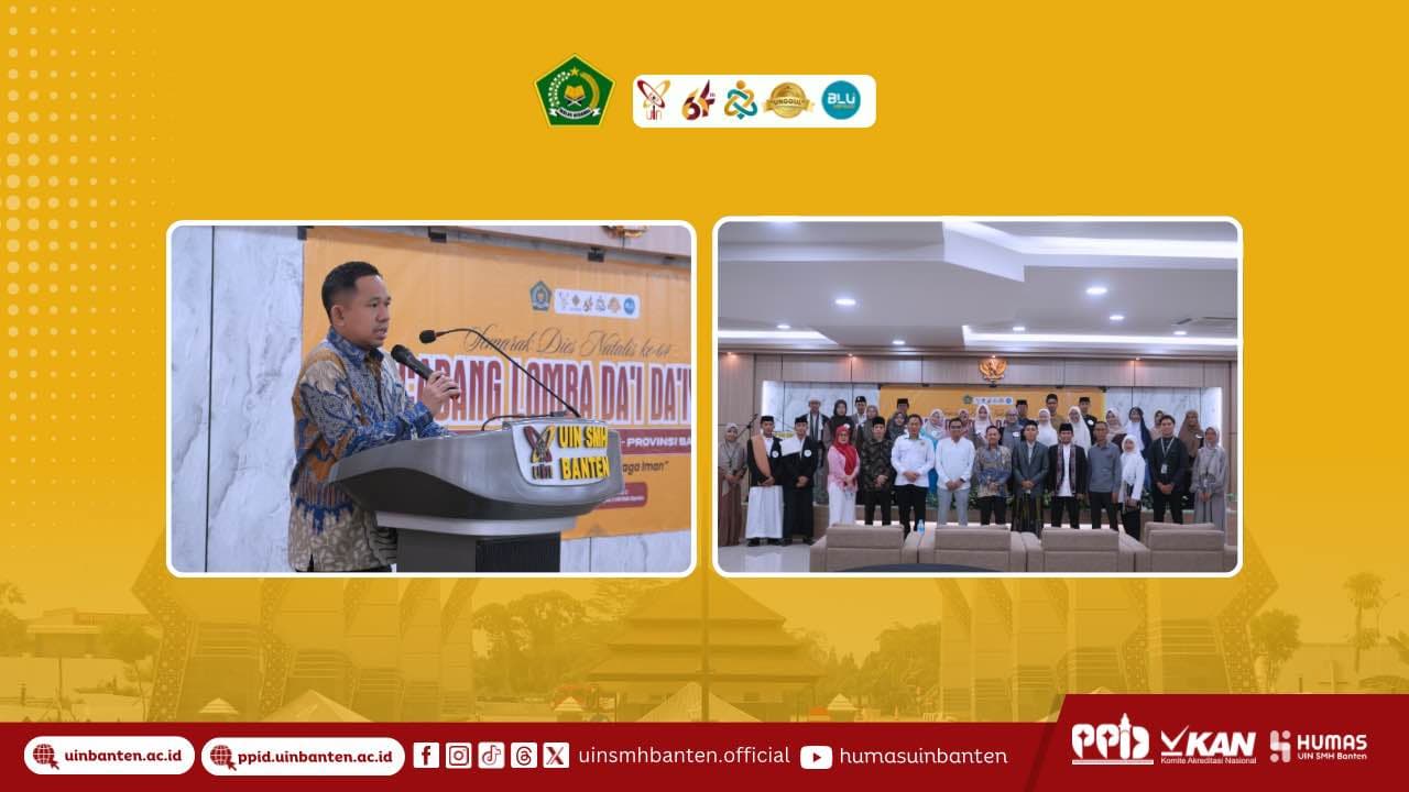 Semarak Dies Natalis ke-64, UIN SMH Banten Adakan Kompetisi Da’i Da’iyah Se-Provinsi Banten